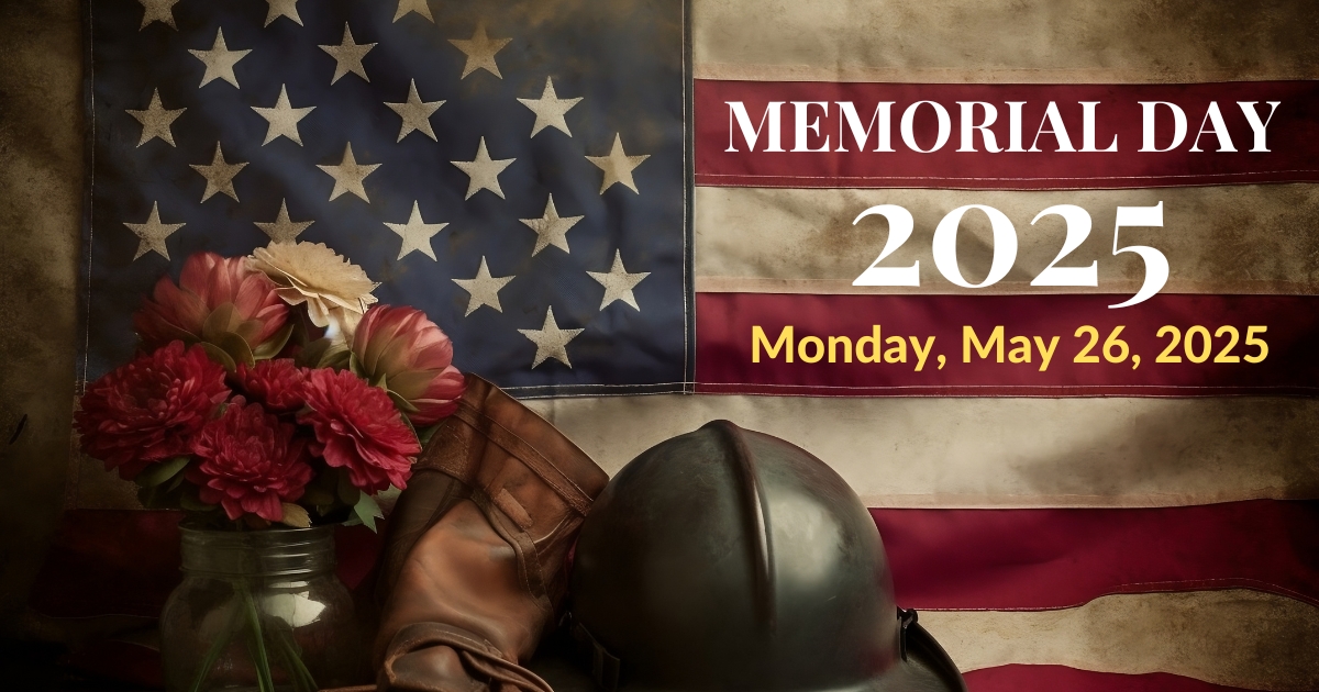 When is Memorial Day 2025? Date, Countdown & Complete Guide